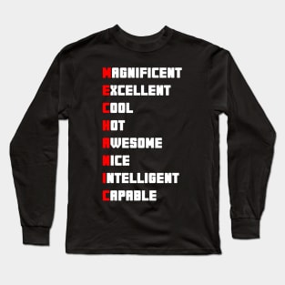 MECHANIC: MAGNIFICENT EXCELLENT COOL HOT AWESOME NICE INTELLIGENT CAPABLE Long Sleeve T-Shirt